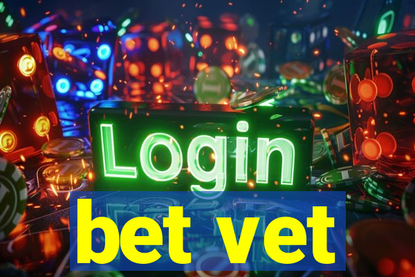 bet vet